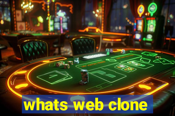 whats web clone